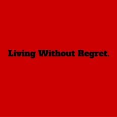 living without regret