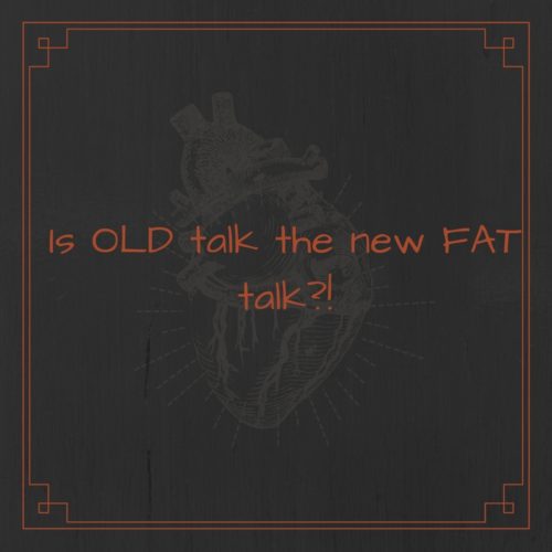 Is OLD talk the new FAT talk_(1)