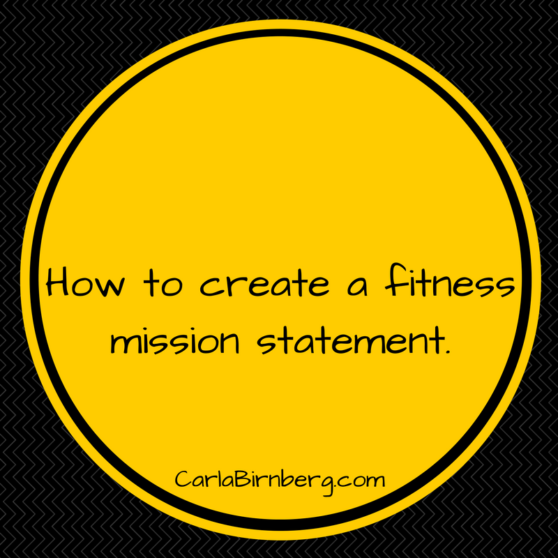 writing-a-fitness-mission-statement-carla-birnberg